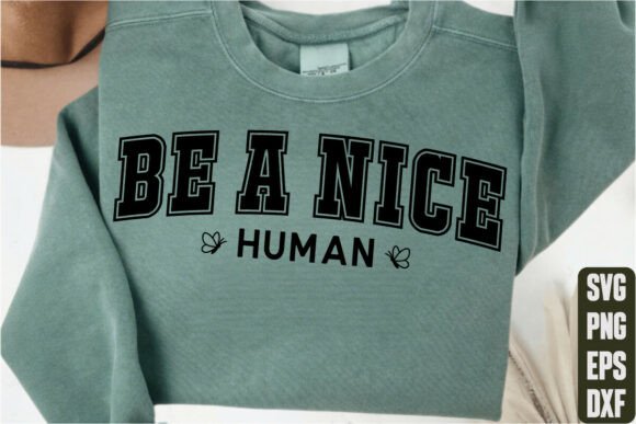 Be a Nice Human T-Shirt Design Review