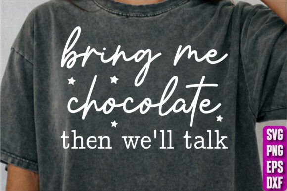 Bring Me Chocolate Then We ll Talk Review