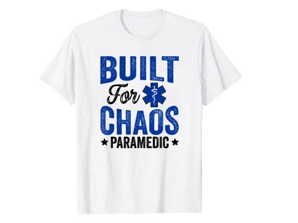 Built for Chaos Paramedic T-Shirt Review