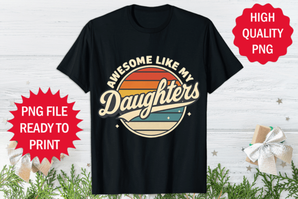 Father s Day T-shirt Dad of Daughter Png Review
