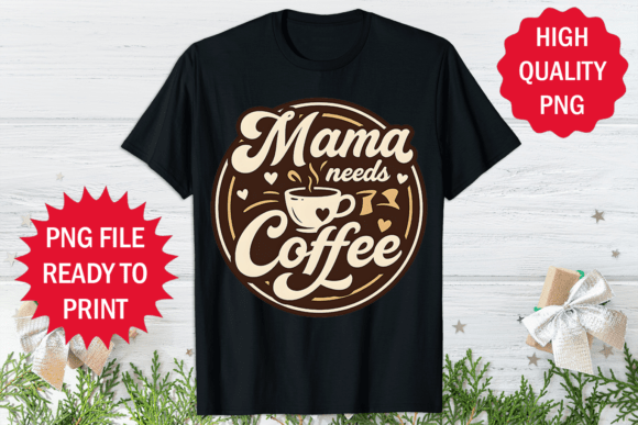 Mamma Need Coffee Mother s Day T-shirt Review